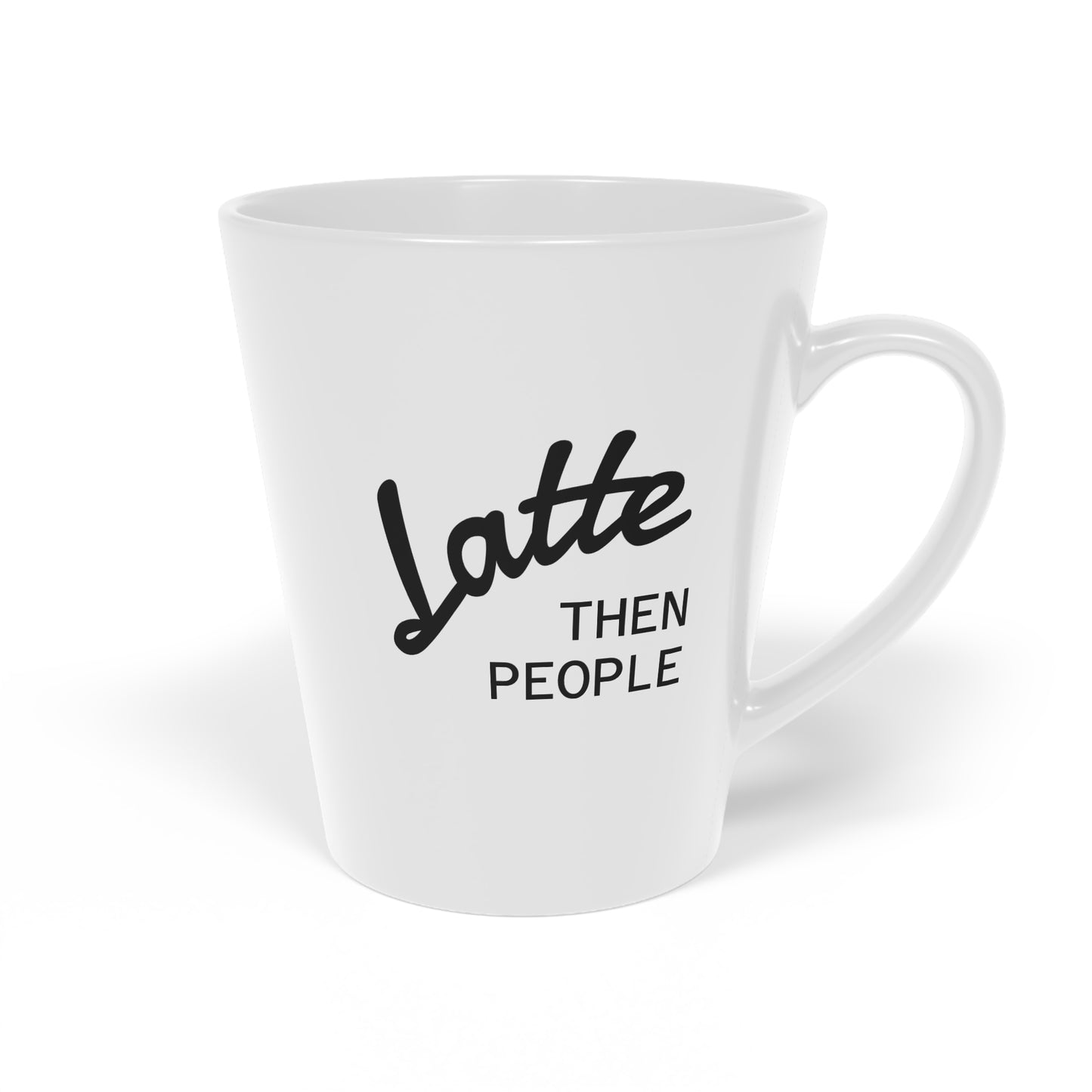 Latte Then People Mug